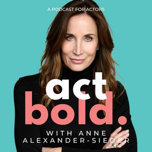 Ouça Act Bold - A Podcast for Actors na aplicação