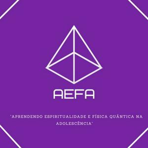 Ouça AEFA- Aprendendo Espiritualidade e Física Quântica na Adolescência na aplicação