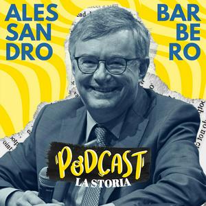 Ouça Alessandro Barbero Podcast - La Storia na aplicação