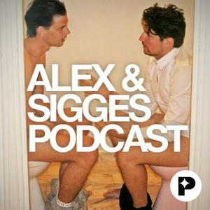 Ouça Alex & Sigges podcast na aplicação