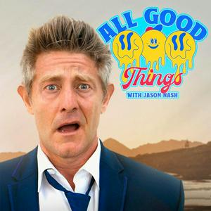 Ouça All Good Things with Jason Nash na aplicação