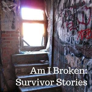 Ouça Am I Broken: Survivor Stories na aplicação