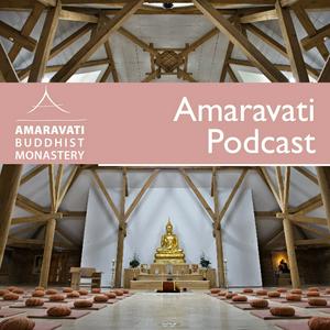 Ouça Amaravati Podcast | Latest Dhamma Talks na aplicação