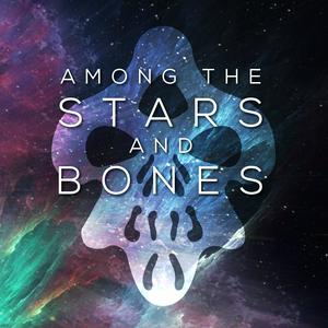 Ouça Among the Stars and Bones na aplicação