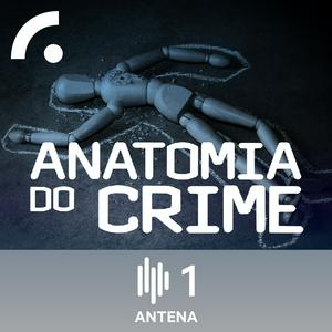 Ouça Anatomia do Crime na aplicação