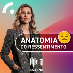 Ouça Anatomia do Ressentimento na aplicação