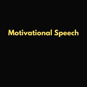 Ouça Motivational Speech na aplicação