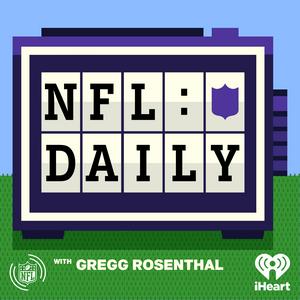 Ouça NFL Daily with Gregg Rosenthal na aplicação