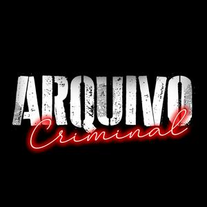 Ouça Arquivo Criminal na aplicação