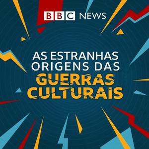 Ouça As Estranhas Origens das Guerras Culturais na aplicação