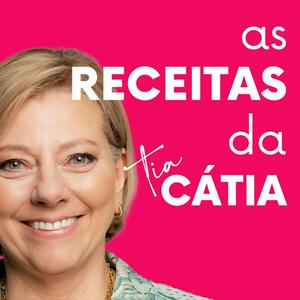 Ouça As Receitas da Tia Cátia na aplicação