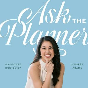 Ouça Ask the Planner with Desirée Adams: A Wedding and Event Planning Podcast na aplicação