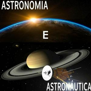 Ouça Astronomia e Astronáutica na aplicação