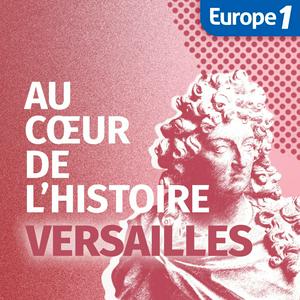 Ouça Au Coeur de Versailles na aplicação