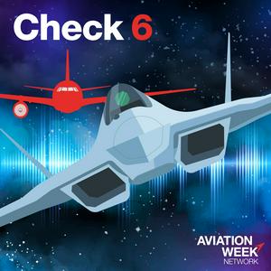 Ouça Aviation Week's Check 6 Podcast na aplicação