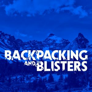 Ouça Backpacking & Blisters: A Hiking, Backpacking, and Adventure Show na aplicação