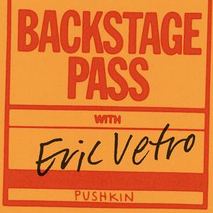 Ouça Backstage Pass with Eric Vetro na aplicação