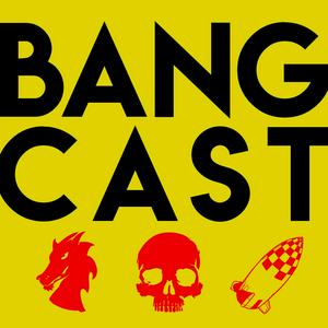 Ouça BANGCAST na aplicação