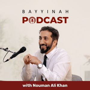 Ouça Bayyinah Podcast with Nouman Ali Khan na aplicação