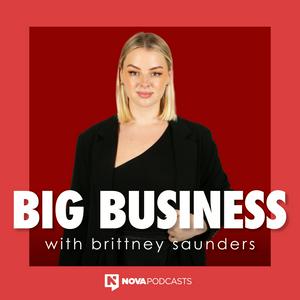 Ouça Big Business with Brittney Saunders na aplicação