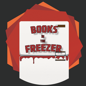 Ouça Books in the Freezer - A Horror Fiction Podcast na aplicação