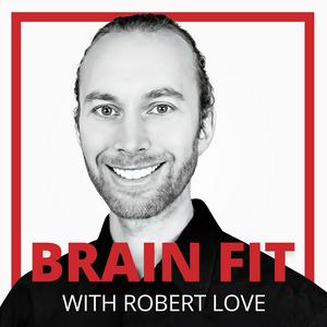 Ouça Brain Fit with Robert Love na aplicação