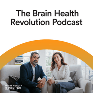 Ouça The Brain Health Revolution Podcast na aplicação