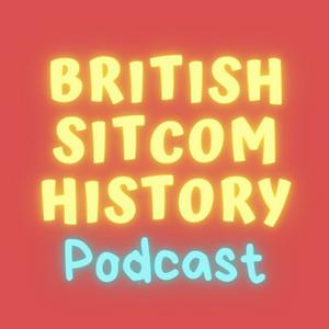 Ouça British Sitcom History Podcast na aplicação