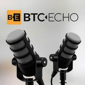 Ouça BTC-ECHO | Bitcoin & Krypto Podcasts na aplicação