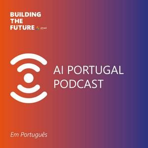 Ouça Building The Future - AI Portugal Podcast na aplicação