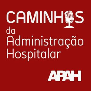 Ouça Caminhos da Administração Hospitalar na aplicação