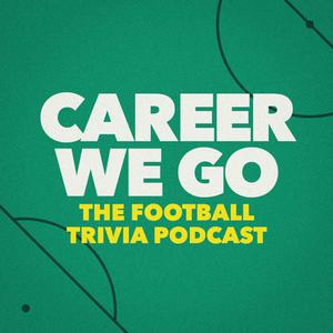 Ouça Career We Go: The Football Trivia Podcast na aplicação