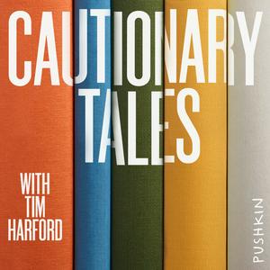 Ouça Cautionary Tales with Tim Harford na aplicação