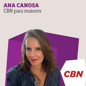 Ouça Ana Canosa - CBN para Maiores na aplicação