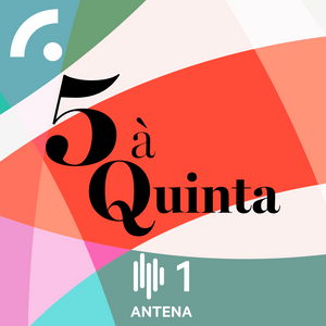 Ouça Cinco à Quinta (Podcast) na aplicação