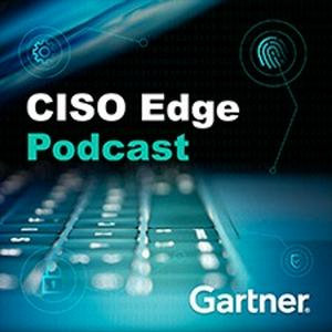 Ouça CISO Edge, The Gartner Cybersecurity Podcast na aplicação