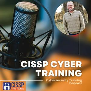 Ouça CISSP Cyber Training Podcast - CISSP Training Program na aplicação