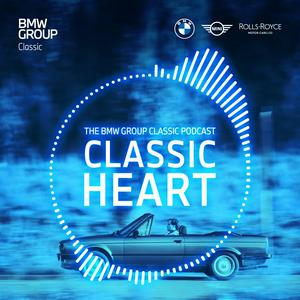 Ouça Classic Heart | The BMW Group Classic Podcast na aplicação