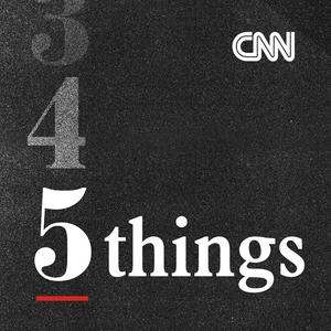 Ouça CNN 5 Things na aplicação