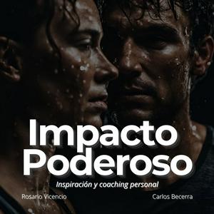 Ouça Superación Personal | Motivación personal | Impacto poderoso | Podcast motivacionales na aplicação