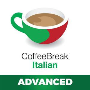 Ouça Coffee Break Italian Advanced na aplicação