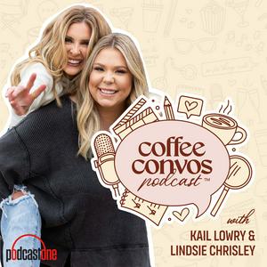 Ouça Coffee Convos with Kail Lowry and Lindsie Chrisley na aplicação