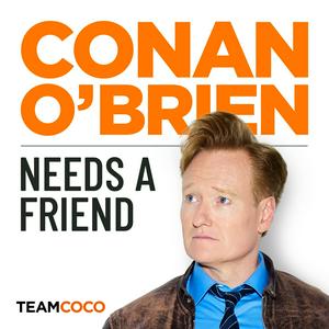 Ouça Conan O’Brien Needs A Friend na aplicação