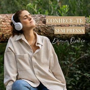 Ouça Conhece-te sem pressa na aplicação