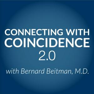 Ouça Connecting with Coincidence 2.0 with Bernard Beitman, MD na aplicação