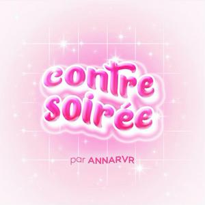 Ouça Contre Soirée par AnnaRvr na aplicação