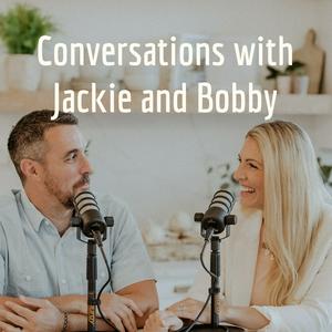 Ouça Conversations with Jackie and Bobby na aplicação