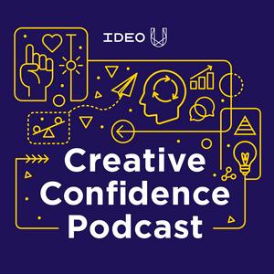 Ouça Creative Confidence Podcast na aplicação