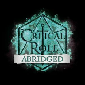 Ouça Critical Role Abridged na aplicação