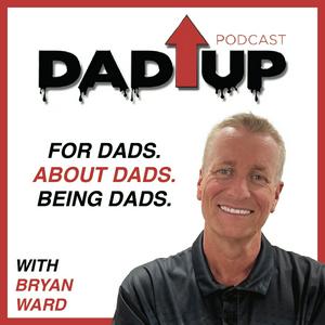 Ouça Dad Up Podcast na aplicação